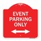 Signmission Event Parking W/ Bidirectional Arrow, Red & White Aluminum Sign, 18" x 18", RW-1818-24074 A-DES-RW-1818-24074 - alternate 1